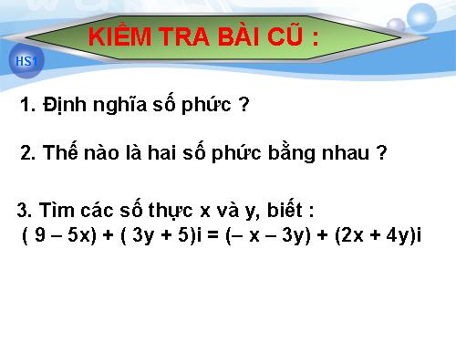 Chương IV. §2. Cộng, trừ và nhân số phức