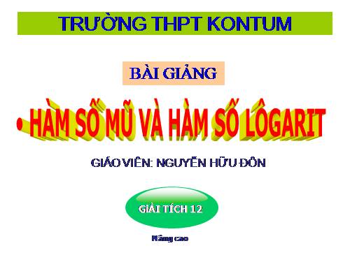 Chương II. §4. Hàm số mũ. Hàm số Lôgarit