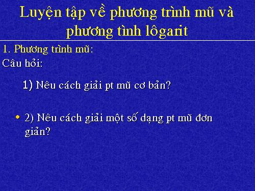 Chương II. §5. Phương trình mũ và phương trình lôgarit