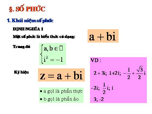 Chương IV. §1. Số phức