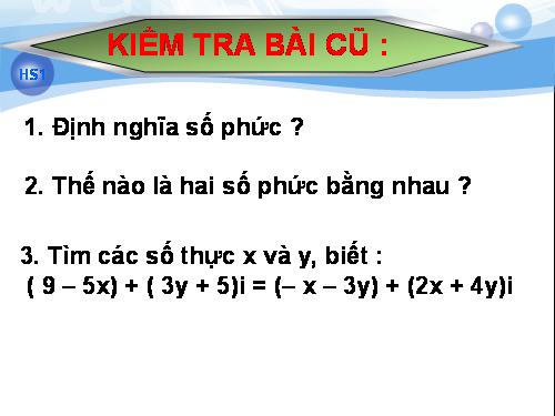 Chương IV. §2. Cộng, trừ và nhân số phức