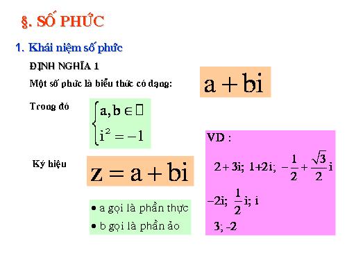 Chương IV. §1. Số phức