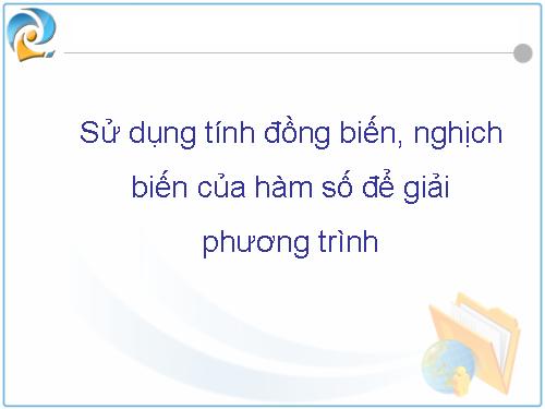 Sử dụng đồng biến và nghịch biến để khảo sát hàm số