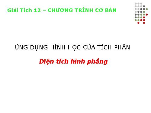 Chương III. §3. Ứng dụng của tích phân trong hình học