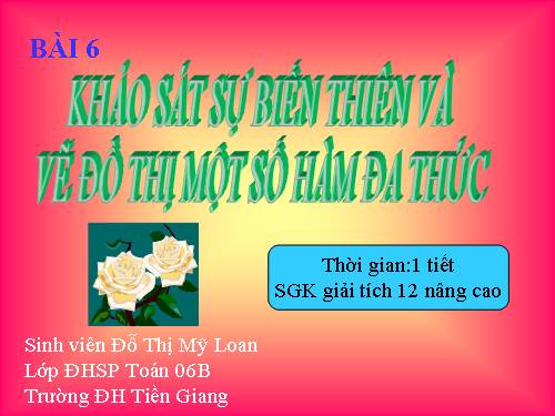 Chương I. §5. Khảo sát sự biến thiên và vẽ đồ thị hàm số