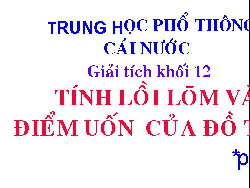 Chương I. Bài đọc thêm: Cung lồi, cung lõm và điểm uốn