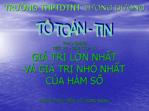 Chương I. §3. Giá trị lớn nhất và giá trị nhỏ nhất của hàm số