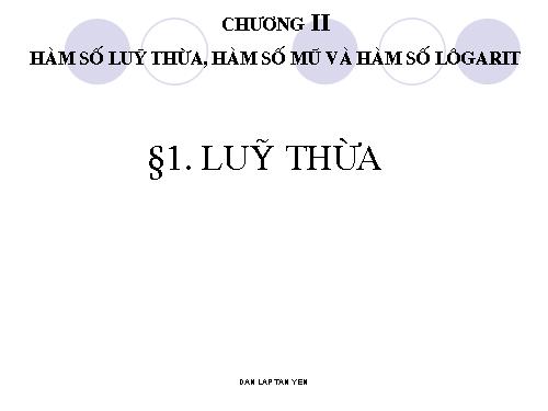 Chương II. §1. Lũy thừa