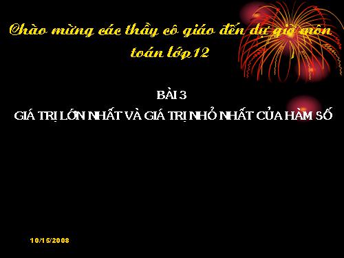 Chương I. §3. Giá trị lớn nhất và giá trị nhỏ nhất của hàm số