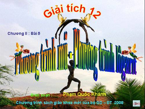 Chương II. §5. Phương trình mũ và phương trình lôgarit