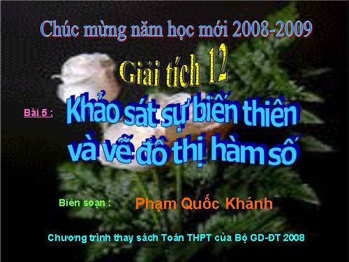 Chương I. §5. Khảo sát sự biến thiên và vẽ đồ thị hàm số