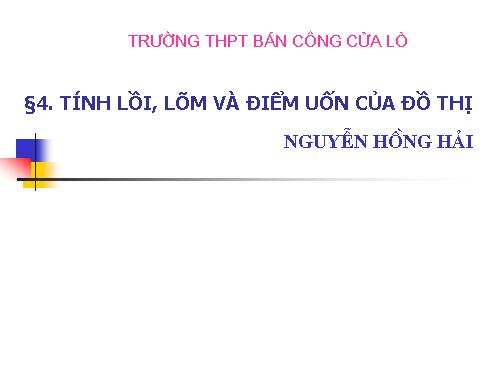 Chương I. Bài đọc thêm: Cung lồi, cung lõm và điểm uốn