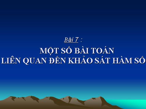 Một số bài toán khảo sát hàm số