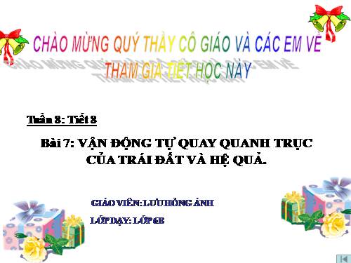 Bài 7. Sự vận động tự quay quanh trục của Trái Đất và các hệ quả