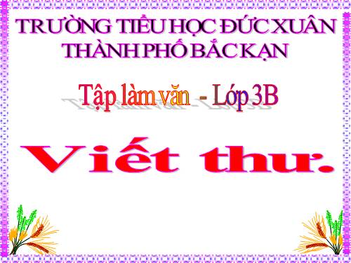 Tuần 30. Viết thư