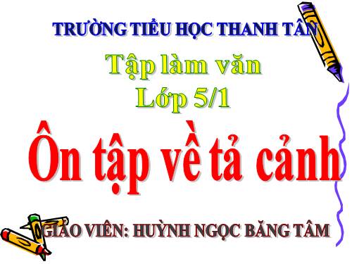 Tuần 31. Ôn tập về tả cảnh