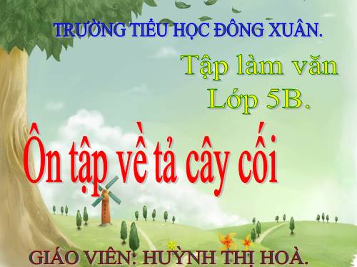 Tuần 27. Ôn tập về tả cây cối