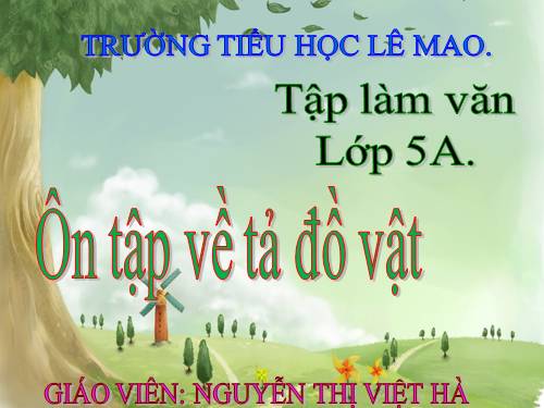 Tuần 24. Ôn tập về tả đồ vật