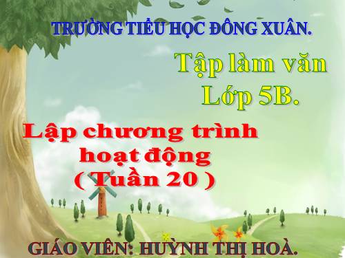 Tuần 20-21-23. Lập chương trình hoạt động