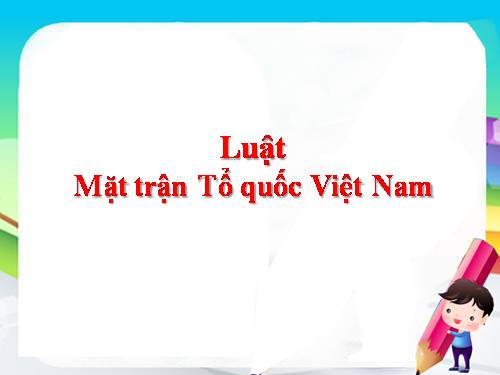 Luật Mặt trận Tổ quốc VIệt Nam