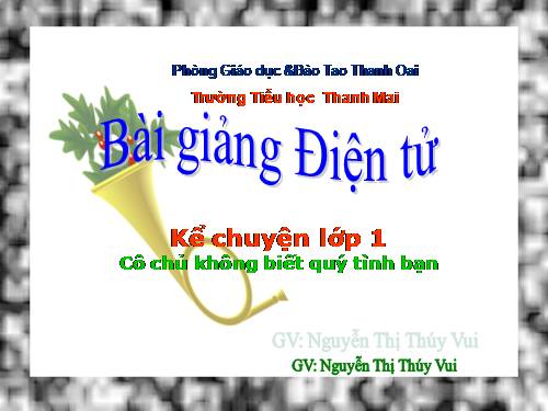 Tuần 10. Cô chủ không biết quý tình bạn