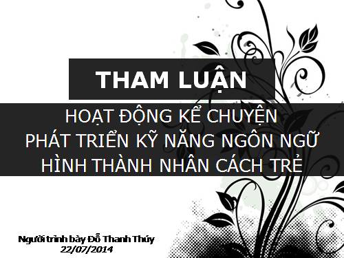 Hoạt động kể chuyện phát triển kỹ năng ngôn ngữ (TA)