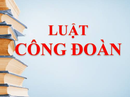 Luật "Công đoàn"