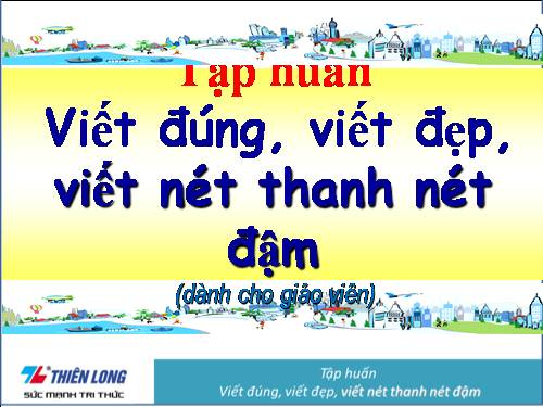 Tập huấn viết chữ đúng, chữ đẹp