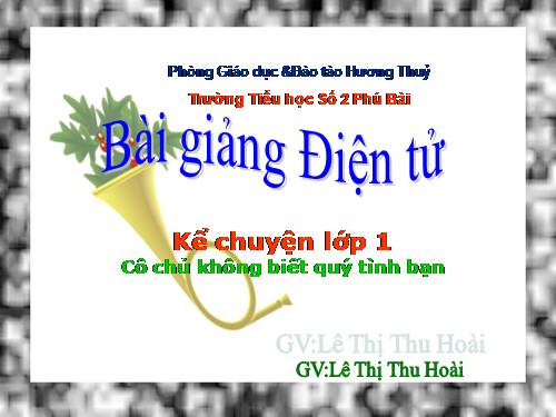 Tuần 10. Cô chủ không biết quý tình bạn