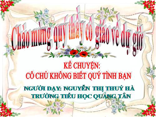 Tuần 10. Cô chủ không biết quý tình bạn