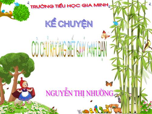 Tuần 10. Cô chủ không biết quý tình bạn