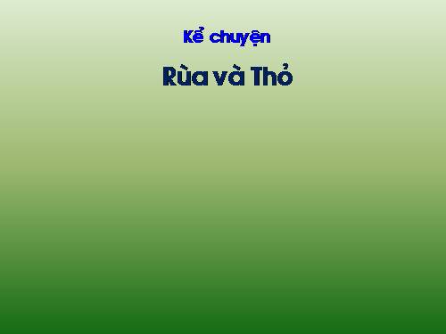 Tuần 1. Rùa và Thỏ