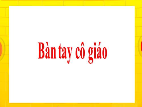 Bàn tay cô giáo