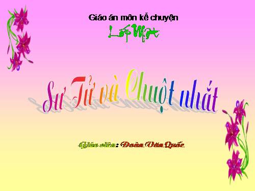 Tuần 4. Sư Tử và Chuột Nhắt