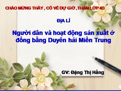 Bài 25-26. Người dân và hoạt động sản xuất ở đồng bằng duyên hải miền Trung