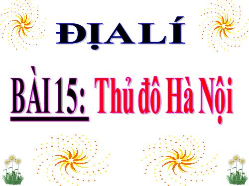 Bài 15. Thủ đô Hà Nội