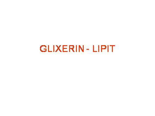 GLIXEROL-LIPIT