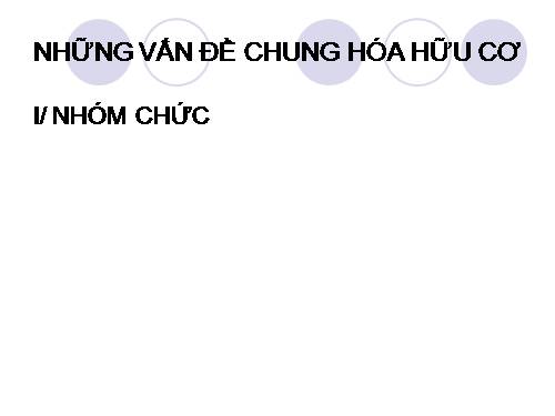 Ôn thi TN-hữu cơ-buổi 1