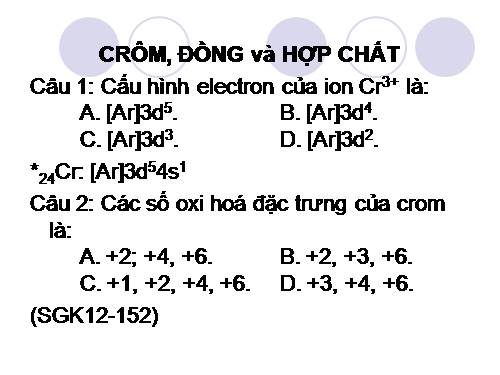 Ôn thi TN: Cr, Cu..