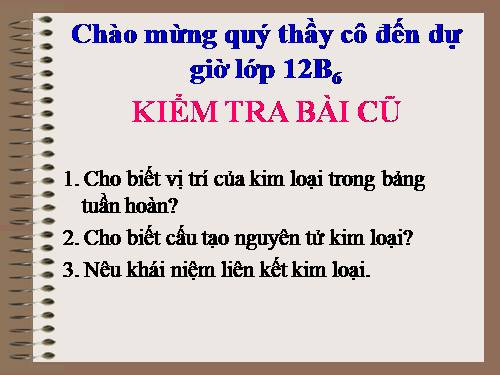 Bài 18. Tính chất của kim loại. Dãy điện hóa của kim loại