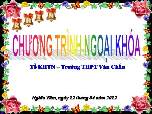 NGOẠI KHÓA KHTN ( GỬI CHỊ )