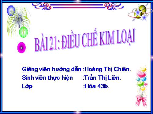 Bài 21. Điều chế kim loại