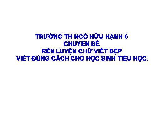 Chuyen de viet chu dep