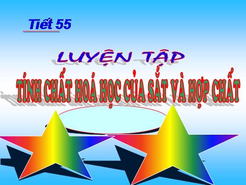 Bài 37. Luyện tập: Tính chất hóa học của sắt và hợp chất của sắt