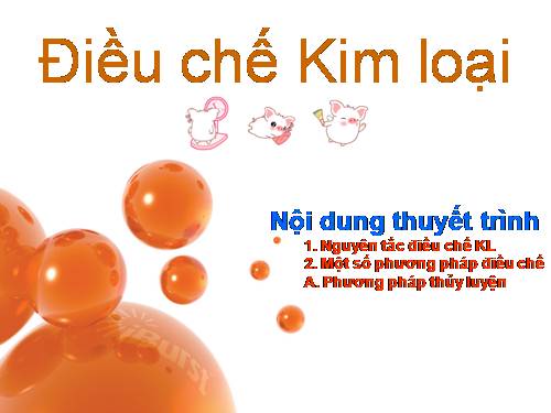 Bài 21. Điều chế kim loại