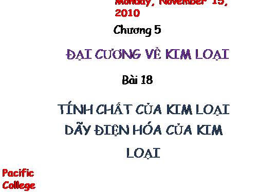 Bài 18. Tính chất của kim loại. Dãy điện hóa của kim loại