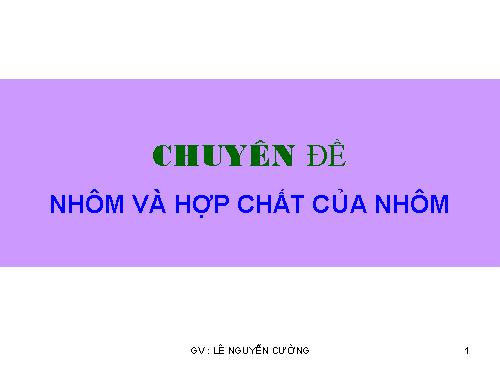 Bài 27. Nhôm và hợp chất của nhôm