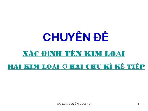 XÁC ĐỊNH TÊN KIM LOẠI