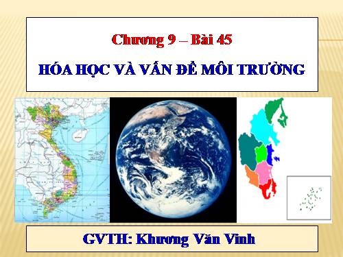 Bài 45. Hóa học về vấn đề môi trường