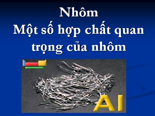 Bài 27. Nhôm và hợp chất của nhôm